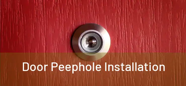 Door Peephole Installation